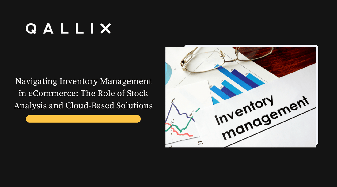 Navigating Inventory Management in eCommerce: The Role of Stock Analysis and Cloud-Based Solutions